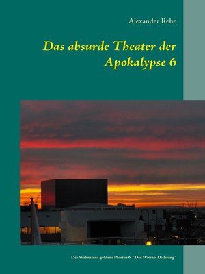 cover image of Das absurde Theater der Apokalypse 6